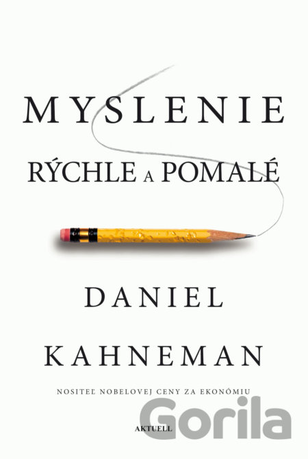 Kniha Myslenie rýchle a pomalé - Daniel Kahneman