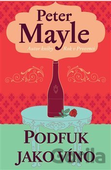Kniha Podfuk jako víno - Peter Mayle