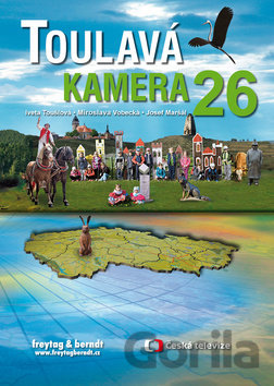 Kniha Toulavá kamera 26 - Iveta Toušlová, Josef Maršál, Miroslava Vobecká
