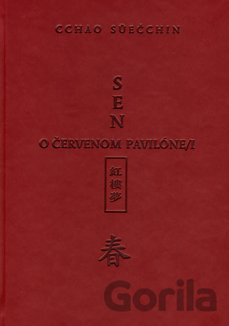 Kniha Sen o Červenom pavilóne I - Cchao Süečchin