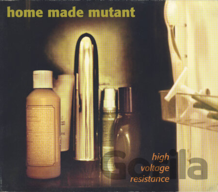 CD album HOME MADE MUTANT: HIGH VOLTAGE RESISTANCE