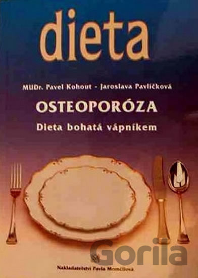 Kniha Osteoporóza - Jaroslava Pavlíčková, Pavel Kohout