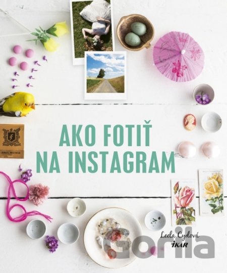Kniha Ako fotiť na Instagram - Leela Cyd