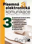 Kniha Písemná a elektronická komunikace 3 - Jiří Kroužek, Olga Kuldová