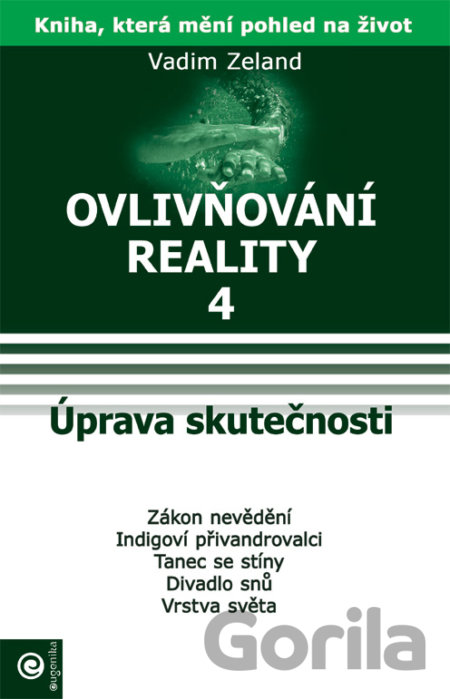 Kniha Ovlivňování reality 4 - Vadim Zeland