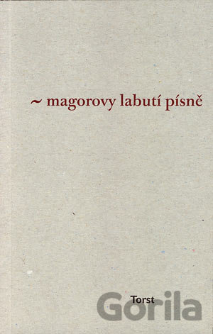 Kniha Magorovy labutí písně - Ivan Martin Jirous