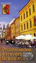Kniha Promenades á travers Bratislava - Danica Janiaková