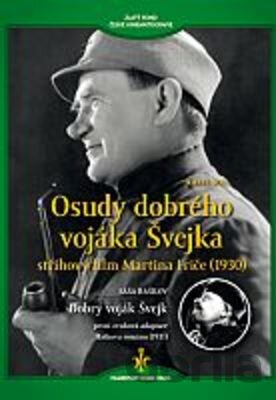 DVD Osudy dobrého vojáka Švejka(1930)+Dobrý voják Švejk(1931) - Martin Frič