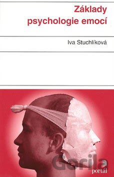 Kniha Základy psychologie emocí - Iva Stuchlíková