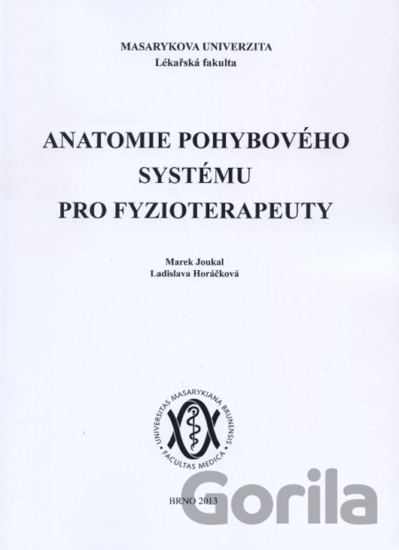 Kniha Anatomie pohybového systému pro fyzioterapeuty - Marek Joukal