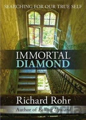 Kniha Immortal Diamond - Richard Rohr