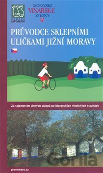 Kniha Průvodce sklepními uličkami Jižní Moravy - 