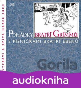 Audiokniha Pohadky Bratri Grimmu - Marek Eben