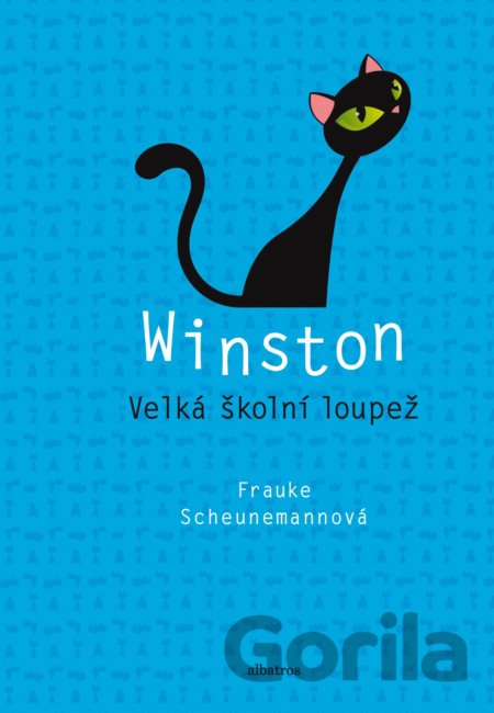 Kniha Winston: Velká školní loupež - Frauke Scheunemann