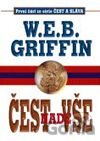 Kniha Čest nade vše - W.E.B. Griffin