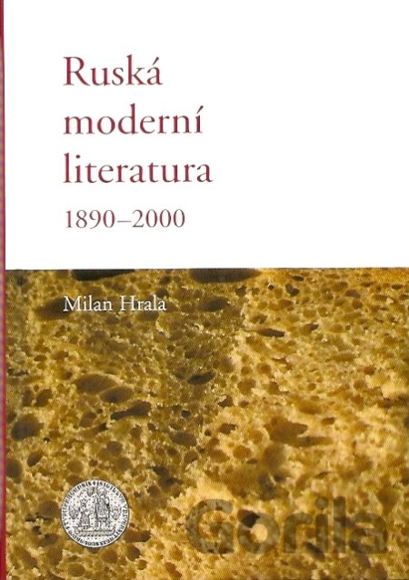 Kniha Ruská moderní literatura 1890 - 2000 - Milan Hrala