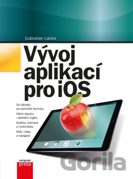 Kniha Vývoj aplikací pro iOS - Ľuboslav Lacko