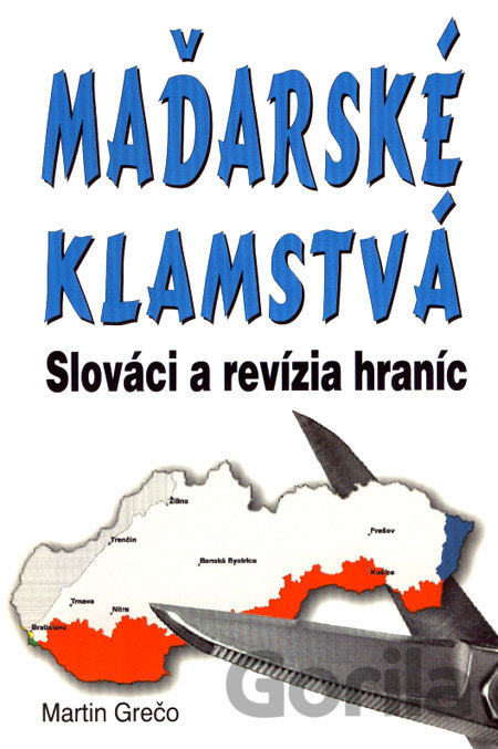 Kniha Maďarské klamstvá - Martin Grečo