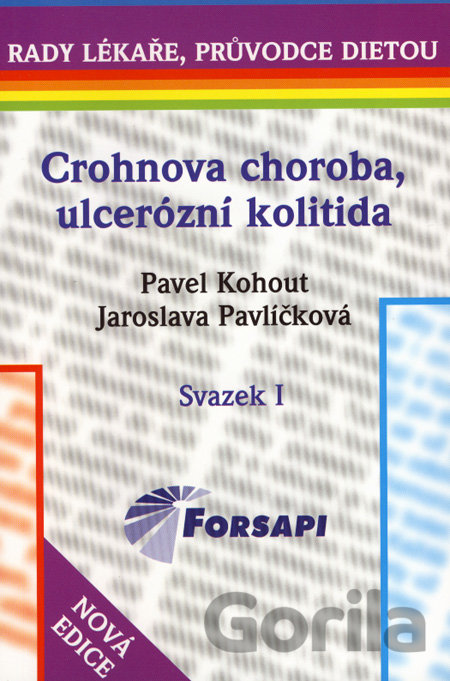 Kniha Crohnova choroba, ulcerózní kolitida - Pavel Kohout, Jaroslava Pavlíčková