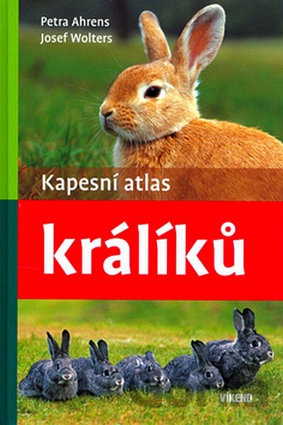 Kniha Kapesní atlas králíků - Petra Ahrens, Josef Wolters