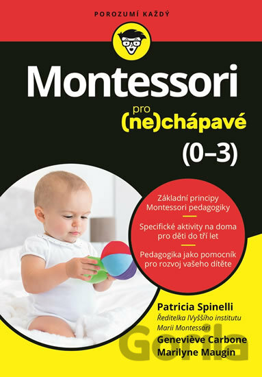 Kniha Montessori pro (ne)chápavé - Patricia Spinelli, Genevieve Carbone, Marilyne Maugin
