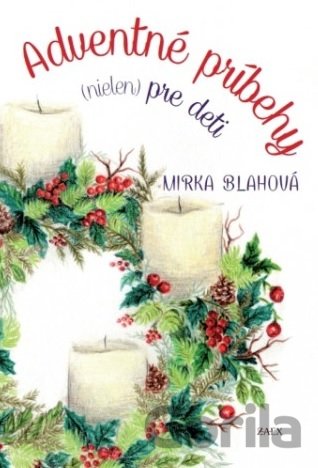 Kniha Adventné príbehy (nielen) pre deti - Mirka Blahová