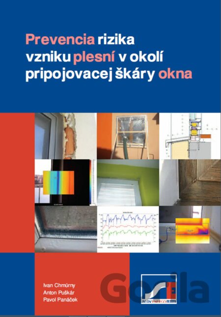 Kniha Prevencia rizika vzniku plesní v okolí pripojovacej škáry okna - Ivan Chmúrny, Anton Puškár, Pavol Panáček