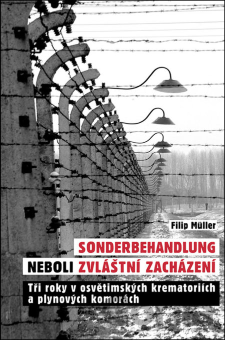 Kniha Sonderbehandlung neboli zvláštní zacházení - Filip Müller