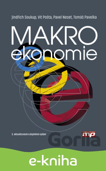 E-kniha Makroekonomie - Jindřich Soukup, Vít Pošta, Pavel Neset, Tomáš Pavelka