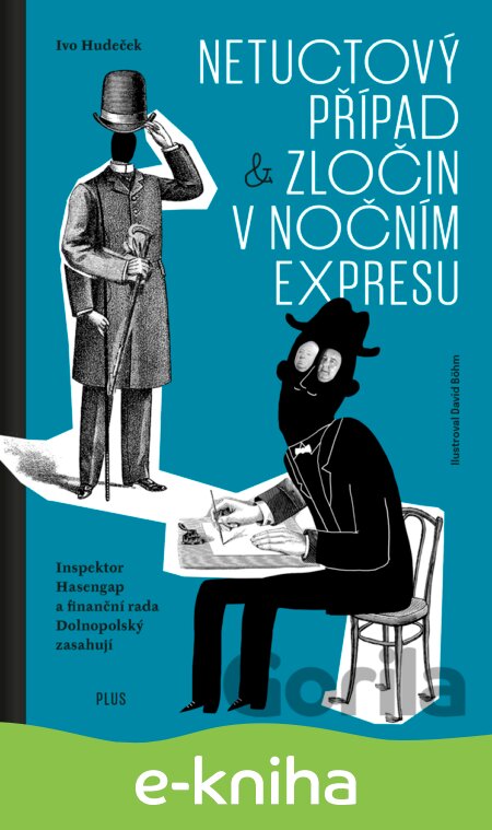 E-kniha Netuctový případ a Zločin v nočním expresu - Ivo Hudeček