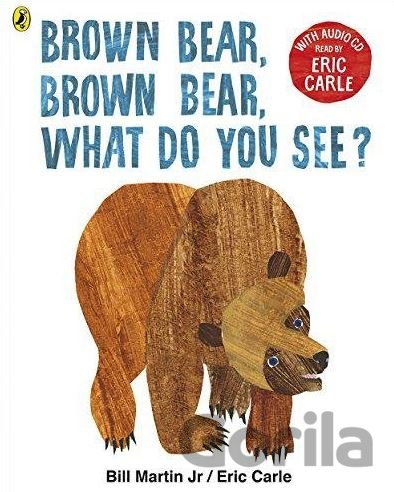 Kniha Brown Bear, Brown Bear, What Do You See? - Eric Carle