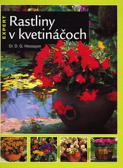 Kniha Rastliny v kvetináčoch - D.G. Hessayon
