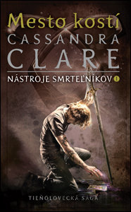 Kniha Mesto kostí - Cassandra Clare