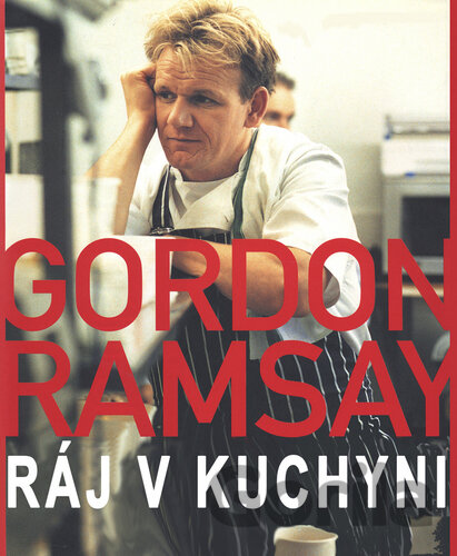 Kniha Ráj v kuchyni - Gordon Ramsay