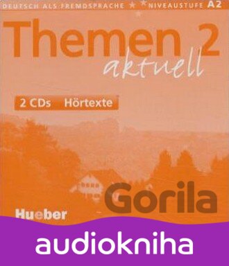 Audiokniha Themen Aktuell 2 CD /2/ (Aufderstrase, H. - Bock, H.) [CD] - H. Aufderstrase, H. Bock