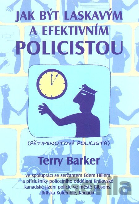 Kniha Jak být laskavým a efektivním policistou - Terry Barker