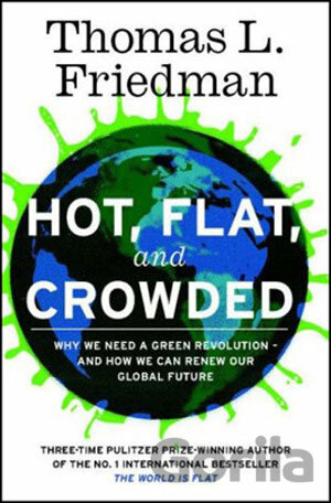 Kniha Hot, Flat and Crowded - Thomas L. Friedman