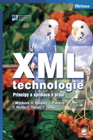 Kniha XML technologie - Irena Mlýnková, 