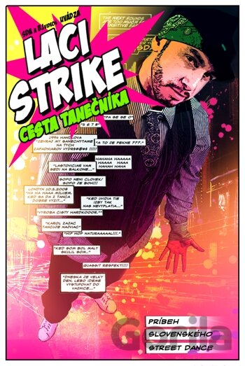 Laci Strike: Cesta tanečníka a príbeh slovenského STREET DANCE (DVD+CD) - Braňo Jašš