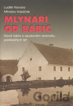 Kniha Mlynáři od Babic - Luděk Navara, Mirosalv Kasáček