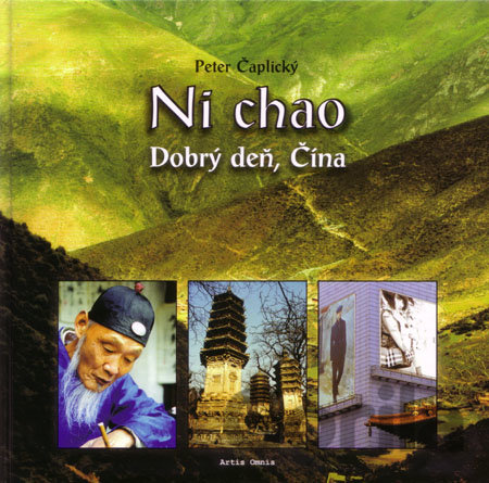 Kniha Ni chao - Dobrý deň, Čína - Peter Čaplický