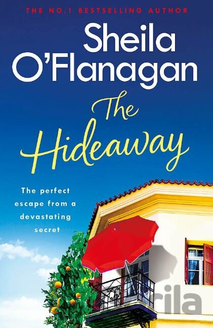 Kniha The Hideaway - Sheila O'Flanagan