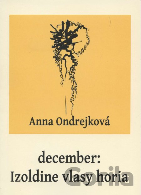 Kniha December: Izoldine vlasy horia - Anna Ondrejková