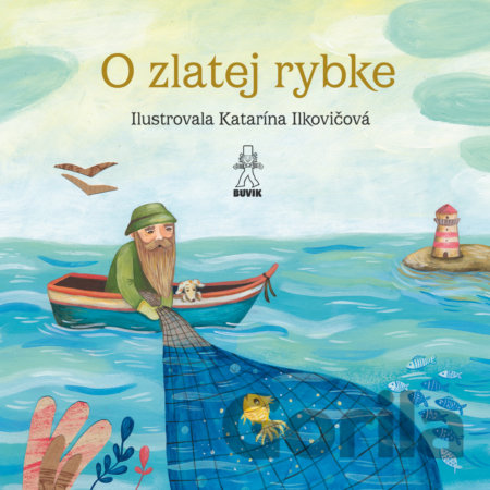 Kniha O zlatej rybke / O rybke Beličke - Jozef Kroner, Mária Števková