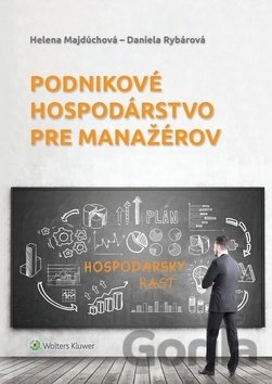 Kniha Podnikové hospodárstvo pre manažérov - Daniela Rybárová, Helena Majdúchová