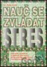 Kniha Nauč se zvládat stres - Felix Irmiš