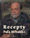 Kniha Recepty Paľa Mikulíka - Ján Kamenistý