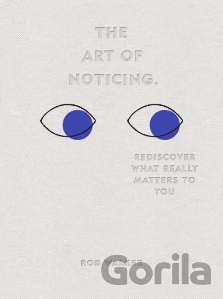 Kniha The Art of Noticing - Rob Walker