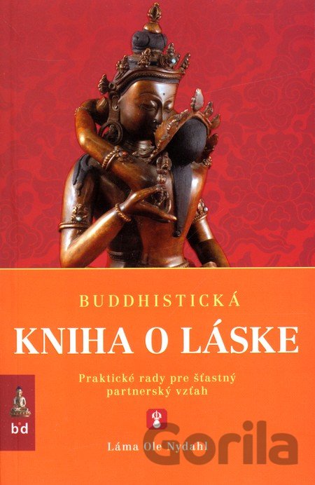 Kniha Buddhistická kniha o láske - Láma Ole Nydahl