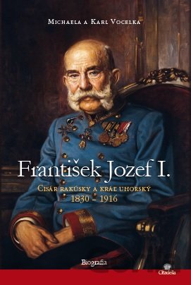 Kniha František Jozef I. - Michaela Vocelka, Karl Vocelka